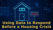 Using Data to Respond Before a Housing Crisis