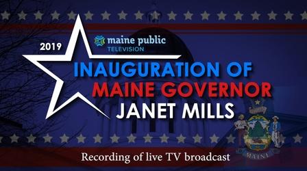 Video thumbnail: Maine Public News Governor Janet Mills Inauguration Jan. 2, 2019 (Broadcast)