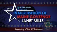 Governor Janet Mills Inauguration Jan. 2, 2019 (Broadcast)