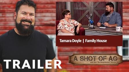 Video thumbnail: A Shot of AG S02 E13: Tamara Doyle | Family House | Trailer
