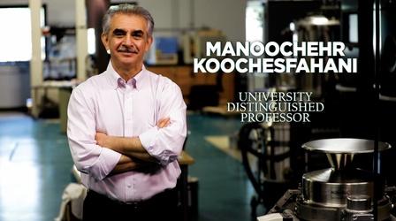 Video thumbnail: MSU Video Koochesfahani|University Distinguished Professor