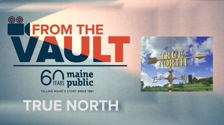 Video thumbnail: From The Vault True North