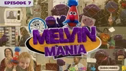 Melvin Mania Episode 7 (HALLOWEEN SPECIAL)