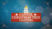2023 Capitol Christmas Tree Lighting