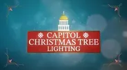 2023 Capitol Christmas Tree Lighting