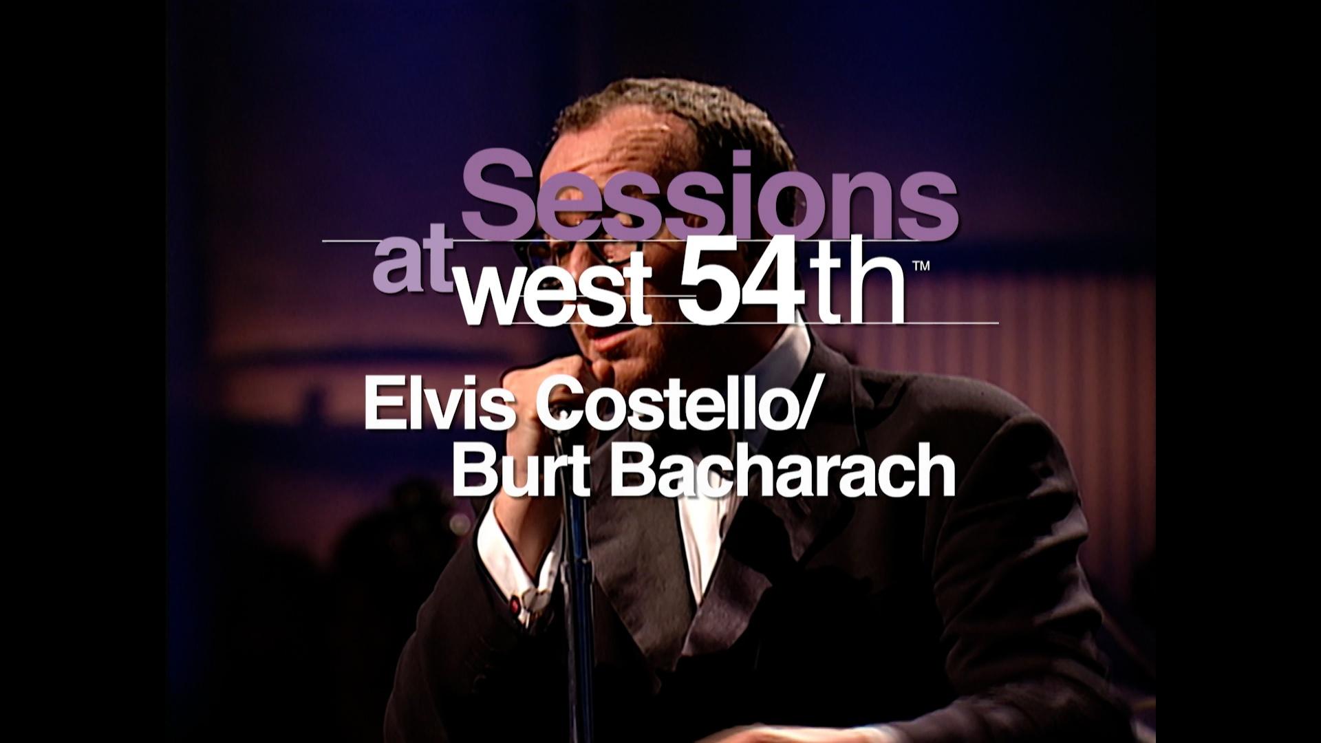 エルヴィス・コステロ&バート・バカラック Sessions West 54th エルヴィス・コステロ&バート・バカラック Sessions West 54th