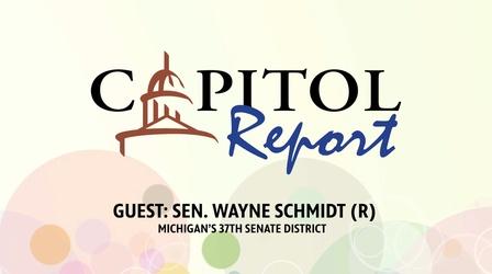 Video thumbnail: Capitol Report Guest: Sen. Wayne Schmidt (R)