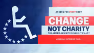 Change, Not Charity: The Americans with Disabilities Act