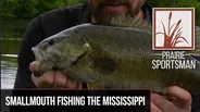 Smallmouth Fishing on the Mississippi