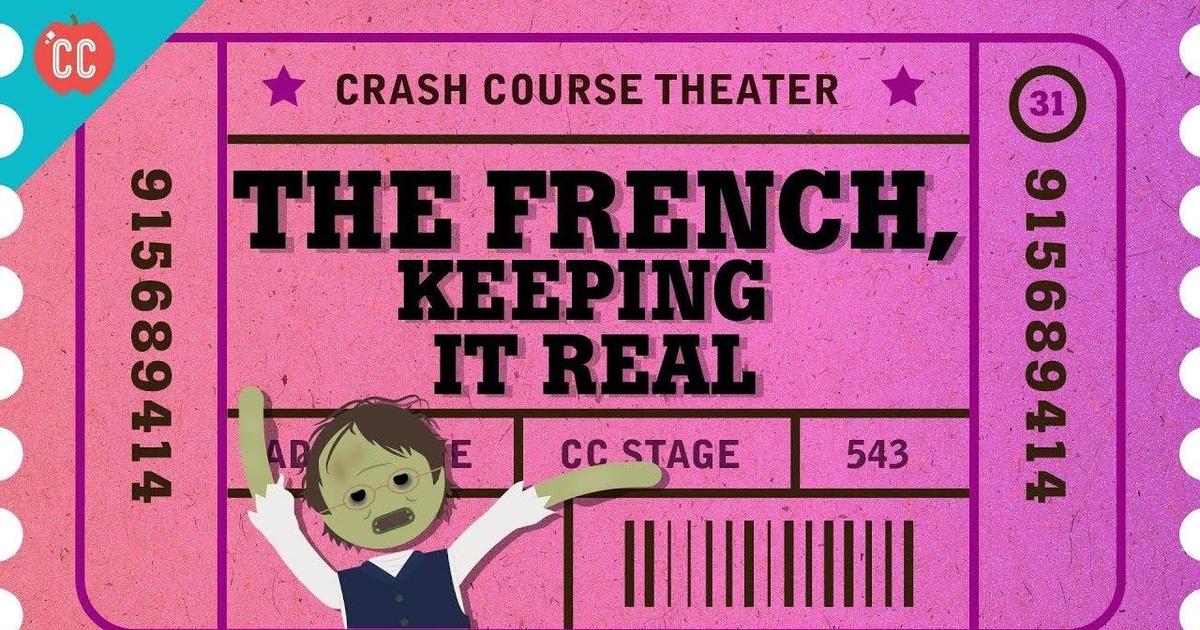 Crash Course Theater | Zola, France, Realism, and Naturalism | Episode 31