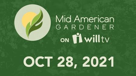 Video thumbnail: Mid-American Gardener October 28, 2021 - Mid-American Gardener