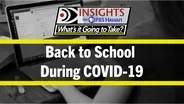 Back to School During COVID-19: What’s it Going to Take?