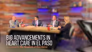 Big Advancements in Heart Care in El Paso