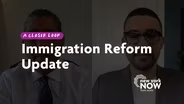 Immigration Reform Update