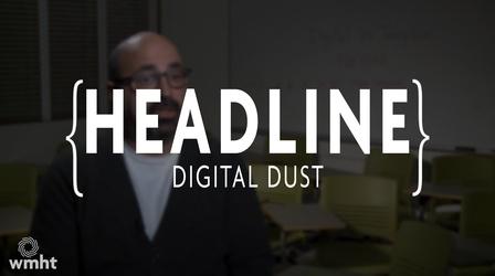 Video thumbnail: Headline Digital Dust