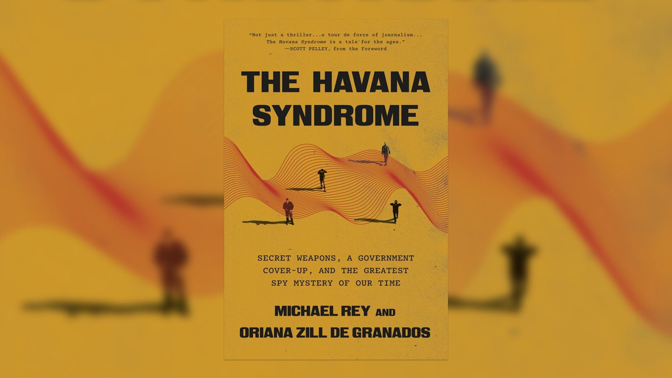 The mystery of Havana Syndrome and claims of a government cover-up