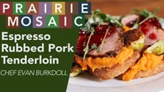 Chef Evan Burkdoll: Espresso Rubbed Pork Tenderloin