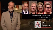 S34 E09: The State of Mental Health in Central Illinois