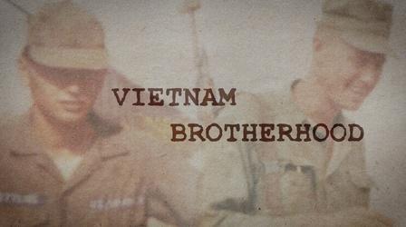 Video thumbnail: Postcards Vietnam Brotherhood