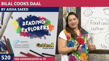 Video thumbnail: Reading Explorers PK-TK-520: Bilal Cooks Daal
