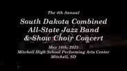 2025 South Dakota All-State Jazz Band & Show Choir Concert