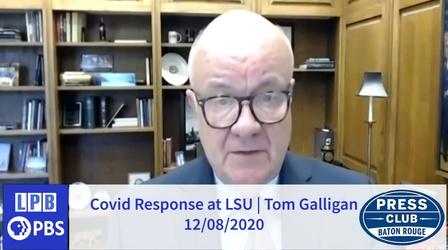Video thumbnail: Press Club Covid Response at LSU | Tom Galligan | 12/09|2020