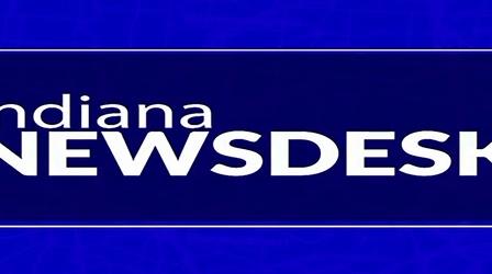Video thumbnail: Indiana Newsdesk Indiana Newsdesk, 1043, 05/05/2023