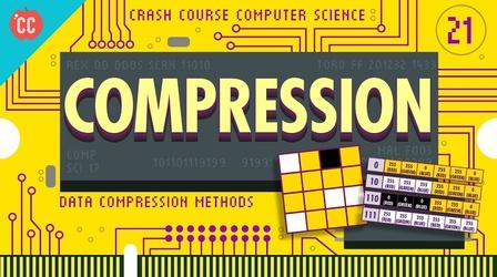 Video thumbnail: Crash Course Computer Science Compression: Crash Course Computer Science #21