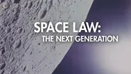 Space Law, The Next Generation: Chasing the Moon