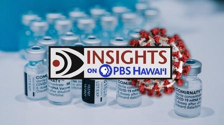 Video thumbnail: Insights on PBS Hawaiʻi 9/23/21 Vaccination Update