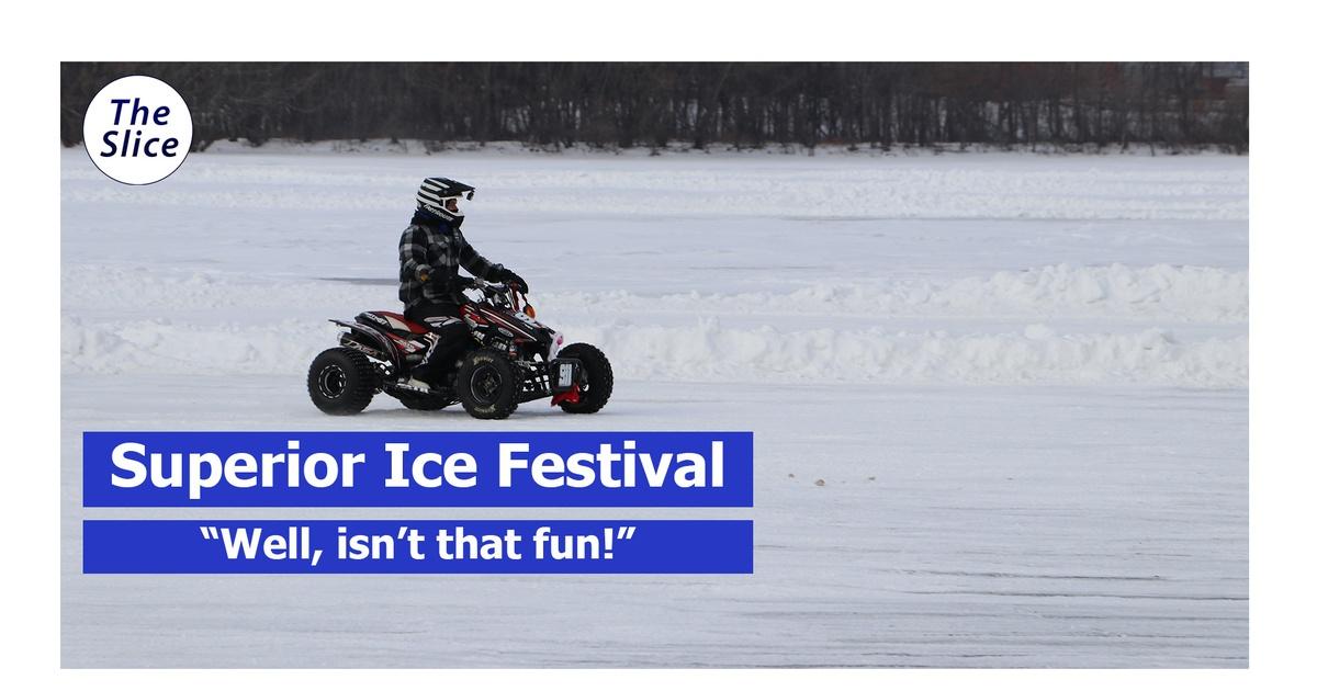 The Slice Superior Ice Festival! Season 2022 PBS