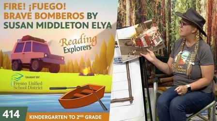 Video thumbnail: Reading Explorers K-2-414: Fire! ¡Fuego! Brave Bomberos by Susan Elya