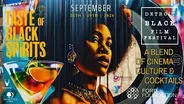 Detroit Black Film Fest couples with Taste of Black Spirits
