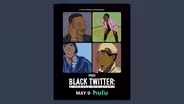 'Black Twitter' documentary explores its cultural impact