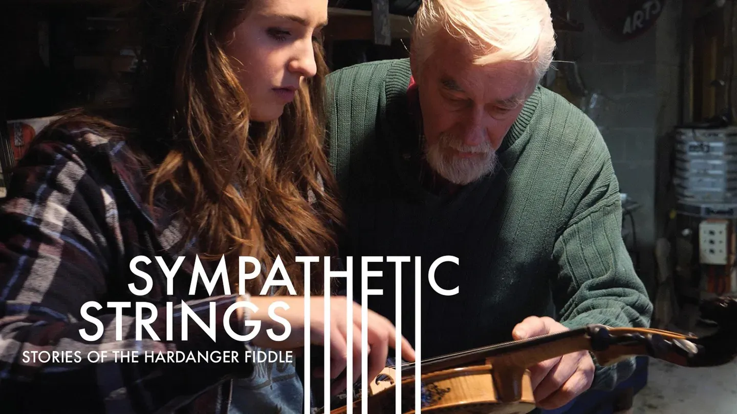 Sympathetic Strings: Stories of the Hardanger Fiddle