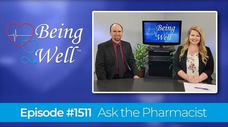 Video thumbnail: Being Well Ask the Pharmacist