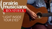 Ben Stoeck, "Light Inside Your Eyes"