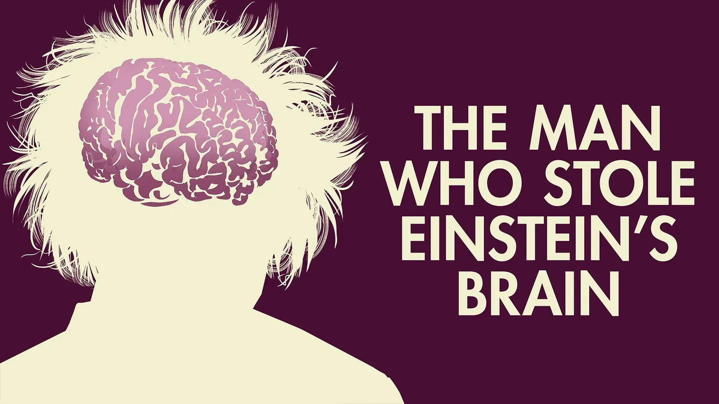 The Man who Stole Einstein's Brain