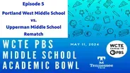 WCTE PBS Middle School Academic Bowl 2024 Ep.5