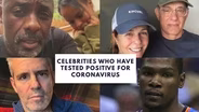SPOTLIGHT VIDEOS: STARS WHO HAVE TESTED POSITIVE