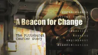 A Beacon for Change: The Pittsburgh Courier Story