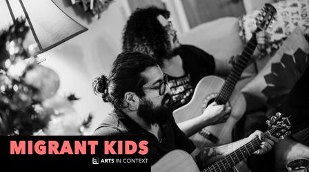 Video thumbnail: Arts in Context Migrant Kids