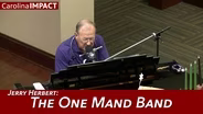 Jerry Herbert, The One Man Band