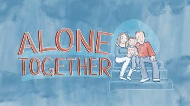 StoryCorps Shorts: Alone Together