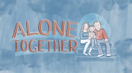 Video thumbnail: POV StoryCorps Shorts: Alone Together
