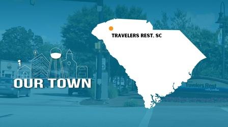 Video thumbnail: Our Town Travelers Rest