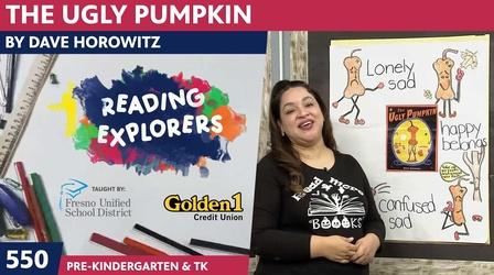 Video thumbnail: Reading Explorers PK-TK-550: The Ugly Pumpkin by Dave Horowitz