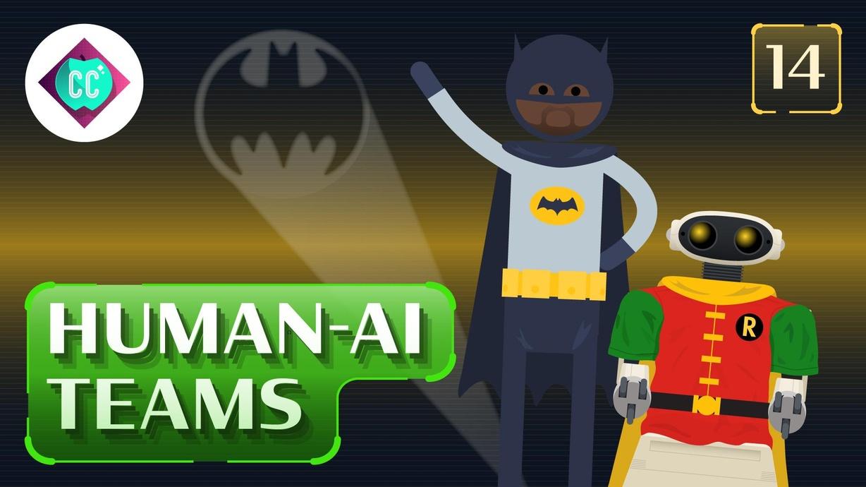 Humans and AI Working Together #14 | Watch Crash Course: Artificial ...