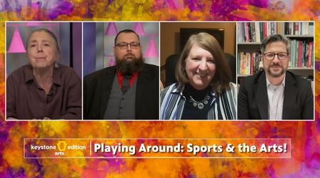 Video thumbnail: Keystone Edition Playing Around: Sports and the Arts!