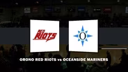 Orono Red Riots vs Oceanside Mariners Boys Class B Championship